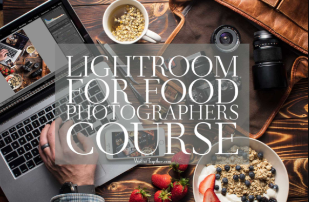 Lightroom For Food Photographers Course by Skyler Burt