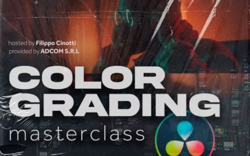Color Grading Master Class Course – Filippo Cinotti