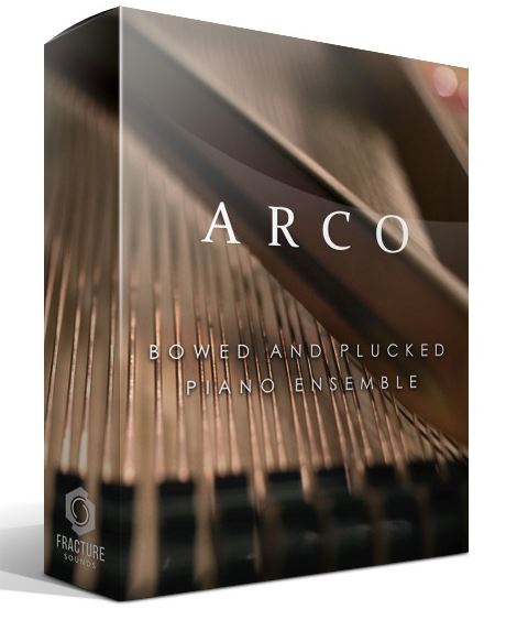 Fracture Sounds ARCO – Bowed & Plucked Piano Ensemble KONTAKT