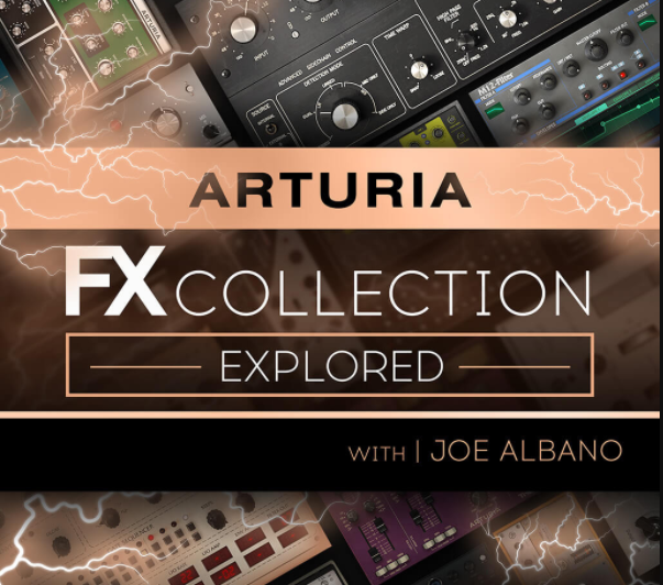 Arturia FX 2 101 The Arturia FX Collection 2 Explored [TUTORiAL] (Premium)