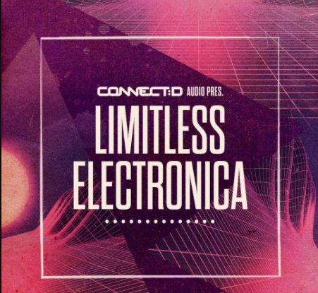 CONNECTD Audio Limitless Electronica [MULTiFORMAT] (Premium)