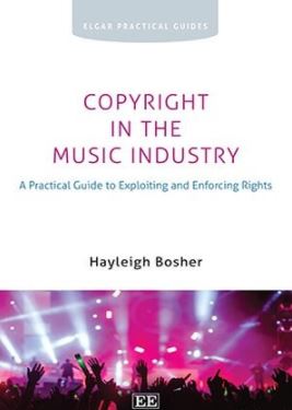 Copyright in the Music Industry A Practical Guide to Exploiting and Enforcing Rights