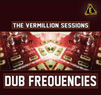 Electronisounds The Vermillion Sessions Dub Frequencies [WAV] (Premium)