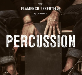 Gio Israel Flamenco Essentials Percussion Vol.1 [WAV] (Premium)
