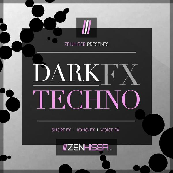 Zenhiser Dark Techno FX (Premium)