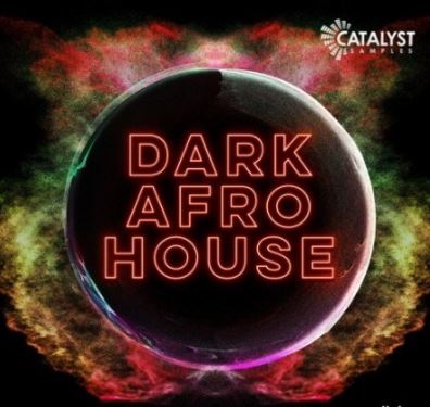 Catalyst Samples Dark Afro House [WAV] (Premium)