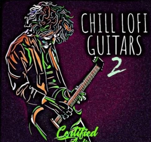 Certified Audio LLC Chill Lo-Fi Guitars 2 [WAV] (Premium)