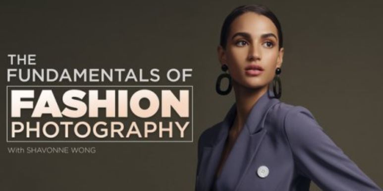 Fstoppers – The Fundamentals of Fashion Photography by Shavonne Wong (premium)