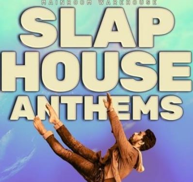 Mainroom Warehouse Slap House Anthems [WAV, MiDi, Synth Presets] (Premium)