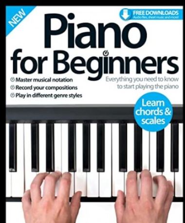 Piano for Beginners : Everything you need to know to start playing the piano (Premium)
