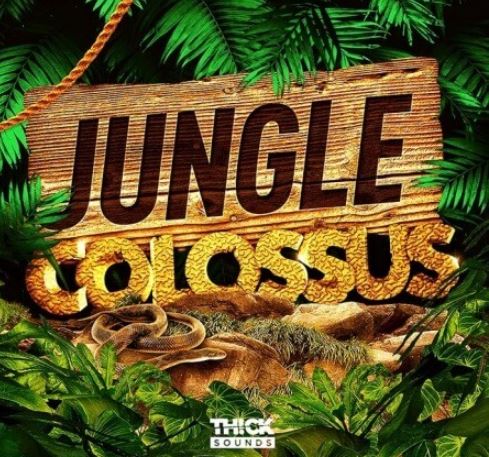 THICK Sounds Jungle Colossus [WAV]