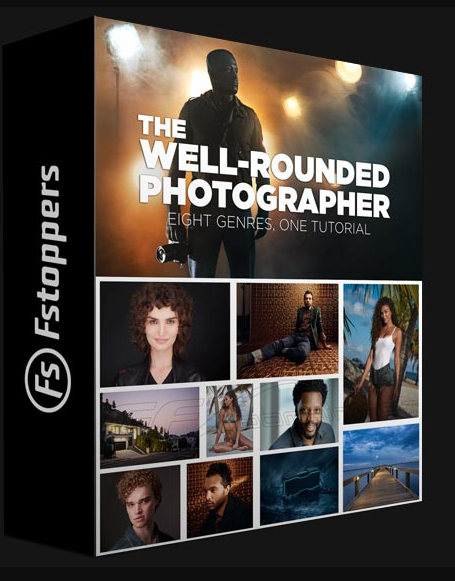FSTOPPERS – THE WELL-ROUNDED PHOTOGRAPHER