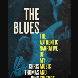 The Blues: The Authentic Narrative of My Music and Culture (Premium)