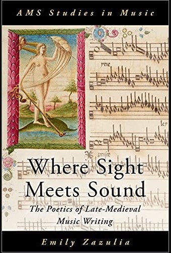 Where Sight Meets Sound: The Poetics of Late-Medieval Music Writing (Premium)