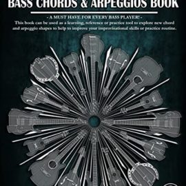 The Ultimate Bass Chords & Arpeggios Book: Essential for every bass player! (Premium)