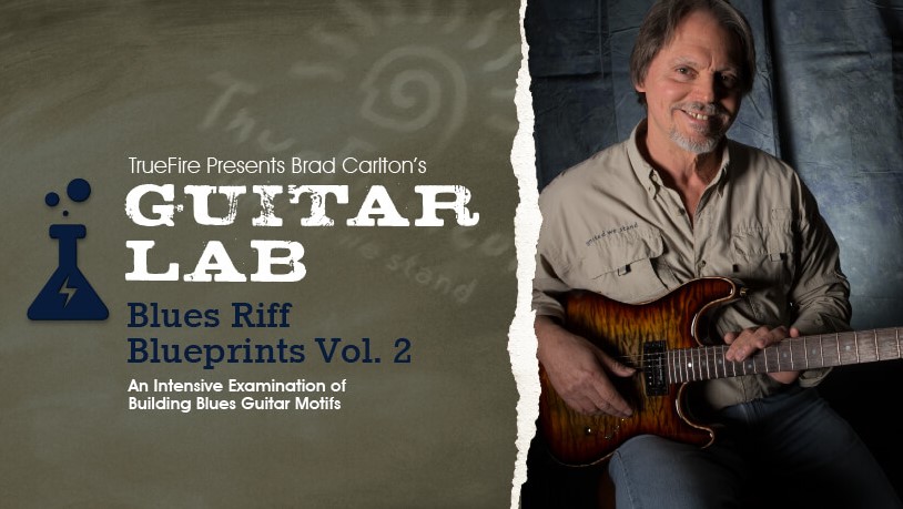 Truefire Brad Carlton's Guitar Lab: Blues Riff Blueprints Vol.2 [TUTORiAL]