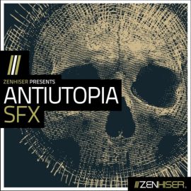 Zenhiser Antiutopia SFX [WAV] (Premium)