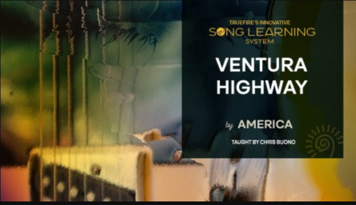 Truefire Chris Buono's Song Lesson: Ventura Highway
