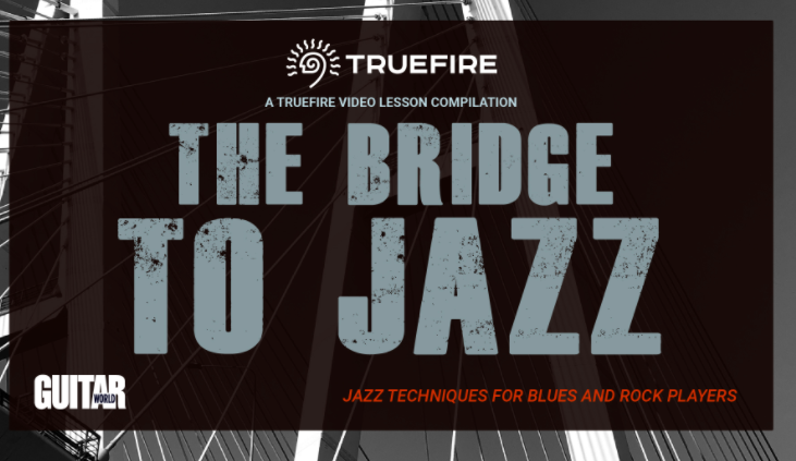 Truefire TrueFire's The Bridge to Jazz