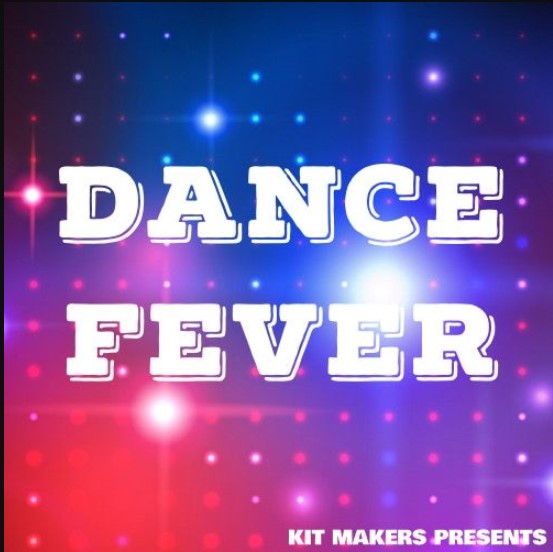 Kit Makers Dance Fever [WAV]