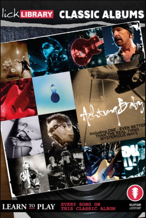 Lick Library Classic Albums Achtung Baby [TUTORiAL]