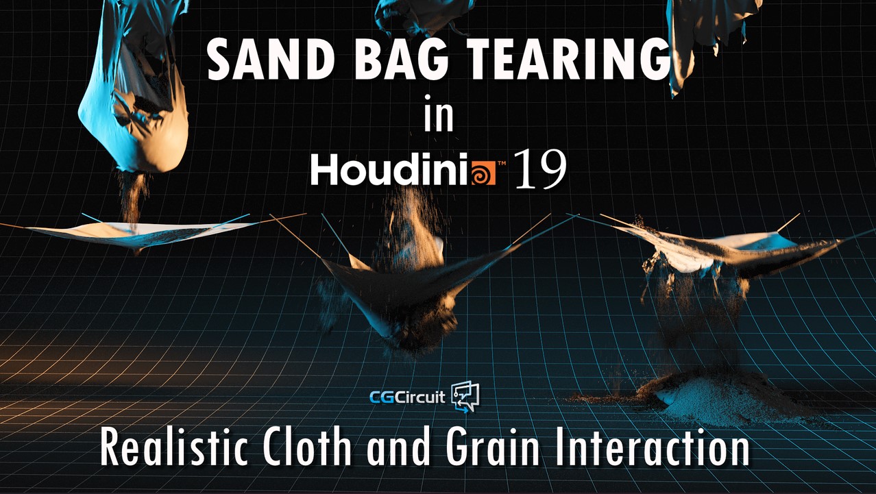 Sand Bag Tearing in Houdini: Realistic Cloth and Grain Interaction