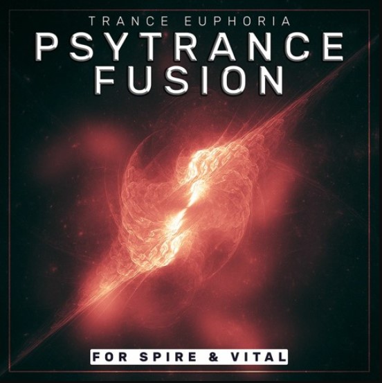 Trance Euphoria Psytrance Fusion For Spire And Vital [MiDi, Synth Presets]
