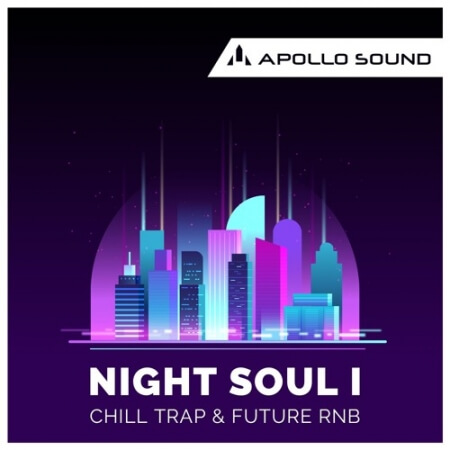 Apollo Sound NightSoul 1 Chill Trap and Future RnB [WAV, MiDi, KONTAKT]