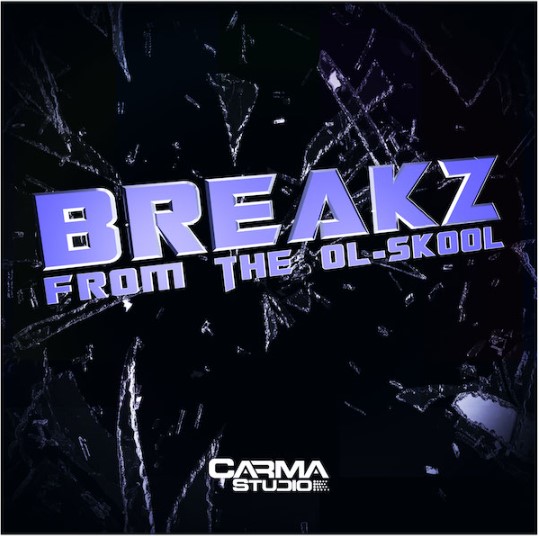 Carma Studio Breakz From The Ol-Skool [WAV]