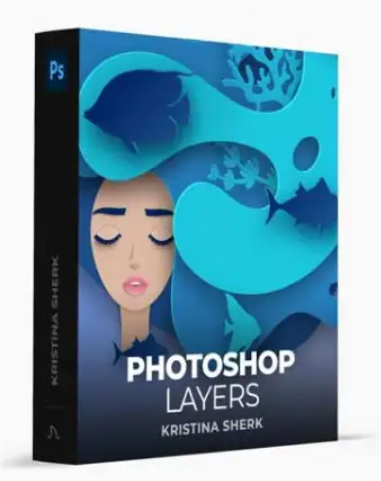 Kristina Sherk – Photoshop Layers Masterclass
