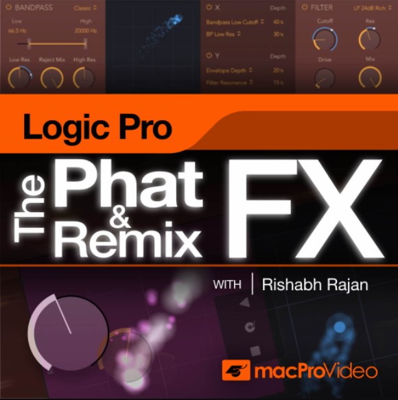 MacProVideo Logic Pro 213 The Phat FX and Remix FX [TUTORiAL]