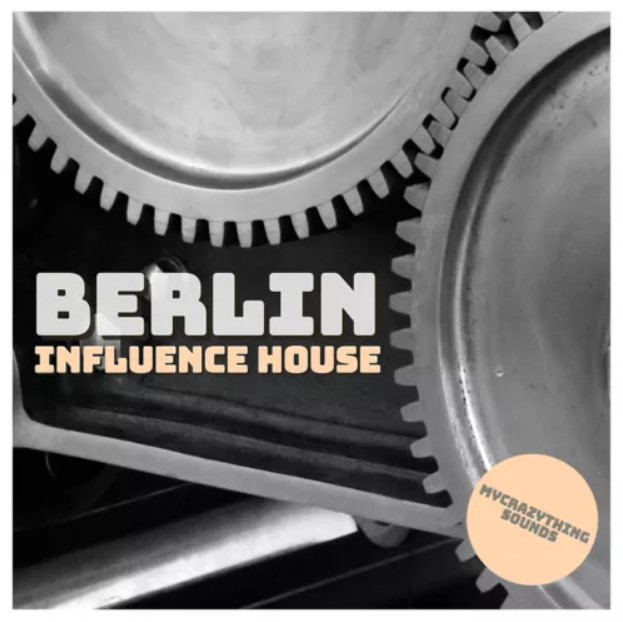 Mycrazything Records Berlin Influence House Vol.2 [WAV]