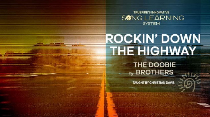 Truefire Christian Davis' Song Lesson: Rockin' Down The Highway [TUTORiAL]
