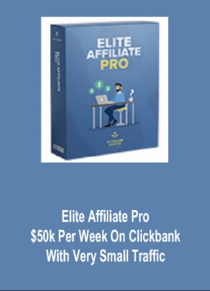 $50k Per Week On Clickbank - Elite Affiliate Pro