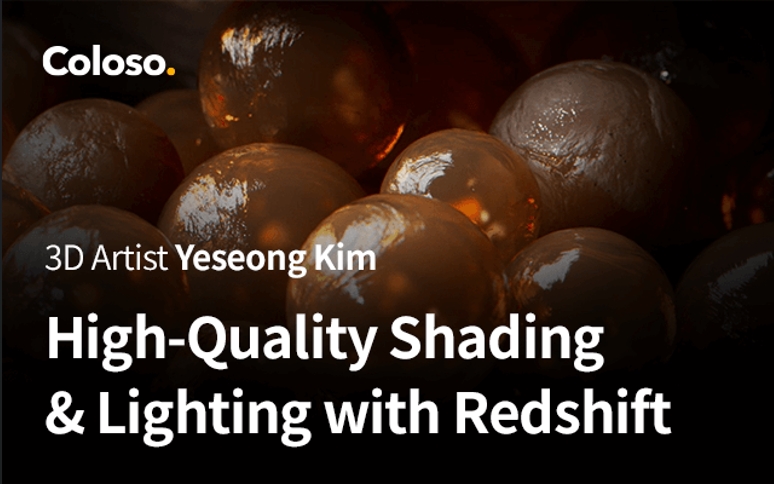 Coloso - High-Quality Shading & Lighting with Redshift