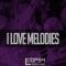 Loops 4 Producers I Love Melodies [WAV] (Premium)