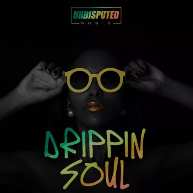 Undisputed Music Drippin Soul [WAV]