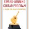 Building an Award-Winning Guitar Program: A Guide for Music Educators (Premium)