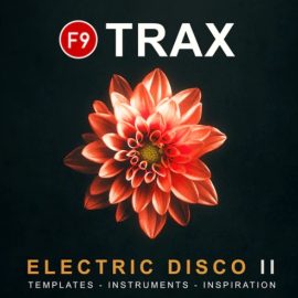 F9 TRAX Electric Disco II OSX Apple Silicon [WAV, AiFF, DAW Templates] (Premium)