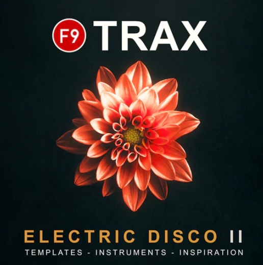 F9 TRAX Electric Disco II OSX Apple Silicon [WAV, AiFF, DAW Templates]