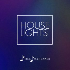 Free Dadreamer House Lights [WAV] (Premium)