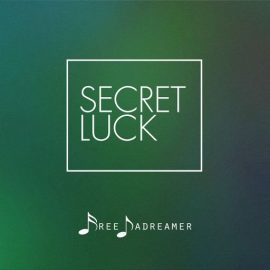 Free Dadreamer Secret Luck [WAV] (Premium)