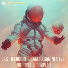Innovation Sounds Last Illusion Sam Paganini Style [DAW Templates] (Premium)