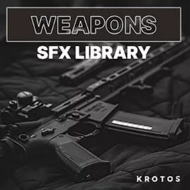 Krotos Weapons SFX Library [WAV] (Premium)