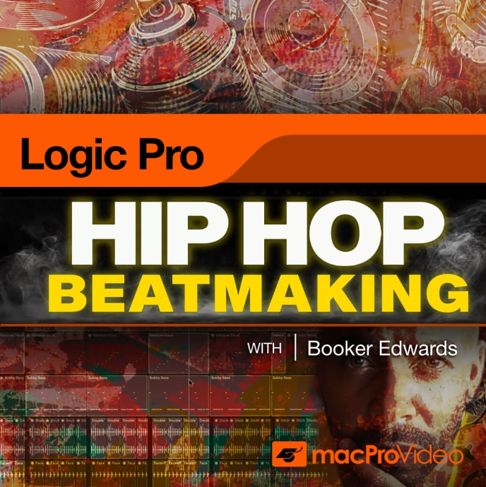 MacProVideo Logic Pro 405 Hip Hop Beatmaking in Logic Pro [TUTORiAL]