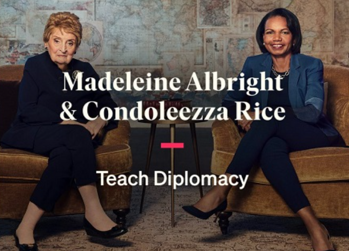 MasterClass - Madeleine Albright and Condoleezza Rice Teach Diplomacy