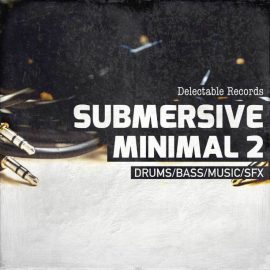 Delectable Records Submersive Minimal 2 [WAV] (Premium)