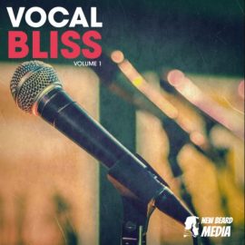 New Beard Media Vocal Bliss Vol 1 [WAV] (Premium)
