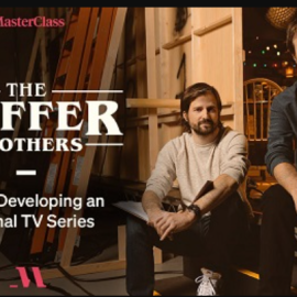 The Duffer Brothers Teach Developing an Original TV Series – MasterClass (premium)