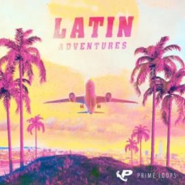 Prime Loops Latin Adventures [WAV] (Premium)